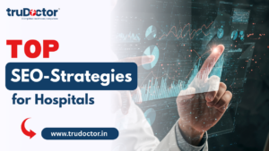 SEO Strategies for Hospitals