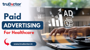 Paid Advertising for Healthcare