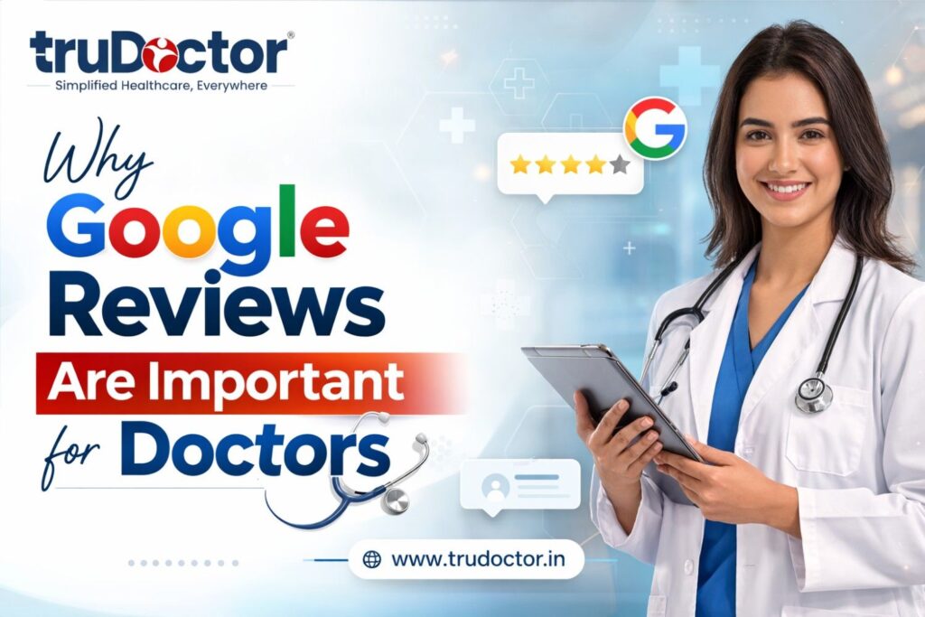 Why Google Reviews Are Important for Doctors