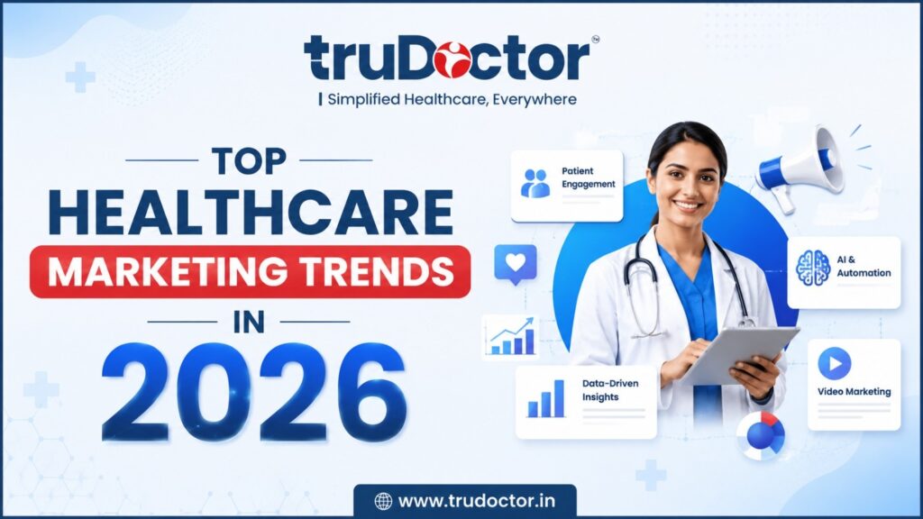 Top Healthcare Marketing Trends in 2026