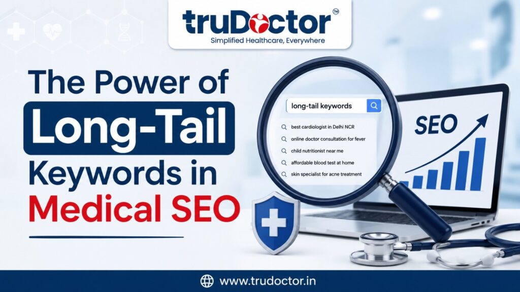 Long-Tail Keywords in Medical SEO