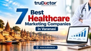 Healthcare Marketing Companies in Varanasi