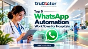 WhatsApp Automation Workflows for Hospitals